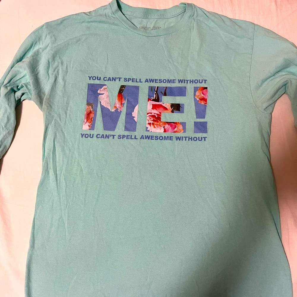 Taylor Swift Medium You Can’t Spell Awesome Without Me shirt